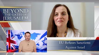 Beyond the gates of Jerusalem  EU Refuses Sanctions Against Israel