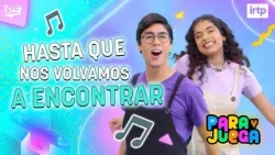 Canciones infantiles -  HASTA QUE NOS VOLVAMOS A ENCONTRAR ?? - Para y juega ?