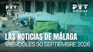 📺 PTV NOTICIAS MÁLAGA HD | La acampada y movilizaciones por la vivienda continúan | 30 sep