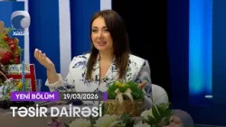 Təsir Dairəsi - 19.03.2026