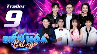 Biến Hóa Bất Ngờ 2026 - Tập  9: Sơn Tùng M-TP, Lương Bích Hữu và Quang Dũng “đổ bộ” | Trailer