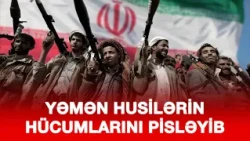 YƏMƏN İRANIN DƏSTƏKLƏDİYİ HUSİLƏRİN MÜQƏDDƏS ŞƏHƏRLƏRƏ HÜCUMLARINI PİSLƏYİB