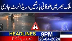 Newsone Headlines 9 PM | Heavy Rains across Country | 26 April 2024