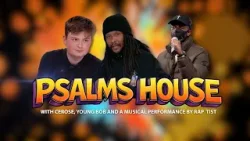 Psalms House Young Bob