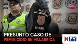 Alleged femicide case in Villarrica