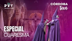⚡CÓRDOBA TEVÉ HD | #CTVÉ1592 | Especial Cuaresma | 25 mar