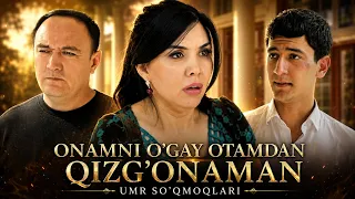 Онамни ўгай отамдан қизғонаман || УМР СЎҚМОҚЛАРИ