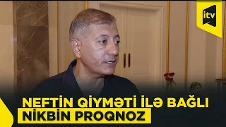 “Neftin orta ixrac qiyməti proqnozdan azı 30-35% çox ola bilər”