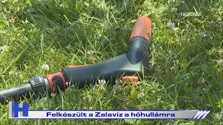 Felkészült a Zalavíz a hőhullámra – ZTV Híradó 2026-07-31
