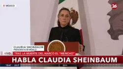 ? AHORA - MÉXICO | Habla Claudia Sheinbaum tras la caída de "El Mencho"