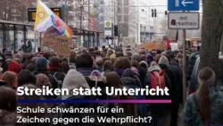 Streiken statt Unterricht - Schule schwänzen für ein Zeichen gegen die Wehrpflicht?