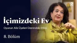 İçimizdeki Ev | Aileler İçin Müzelerin Önemi | 8. Bölüm