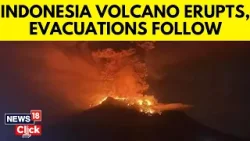 Indonesia News | Remote Indonesia Volcano Erupts Again After Thousands Evacuated | N18V | News18