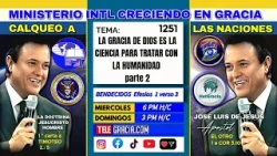 1251 CALQUEO LA GRACIA ES LA CIENCIA DE DIOS PARA TRATAR CON LA HUMANIDAD parte 2 aclara JESUCRISTO