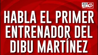 The importance of local neighborhood clubs: Dibu Martínez's first coach speaks out