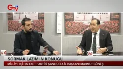 SORMAK LAZIM - MHP ŞANLIURFA İL BAŞKANI MAHMUT GÜNEŞ