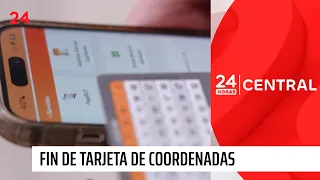 Official End of Coordinate Cards for Transactions Announced | 24 Horas TVN Chile