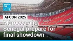 AFCON 2025: Morocco and Senegal prepare for final showdown • FRANCE 24 English