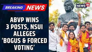 DUSU Election Controversy: NSUI Accuses ABVP of Rigging Amidst Student Union Victory | News18