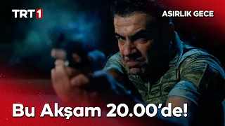 #AsırlıkGece 4. ve 5. bölümüyle bu akşam saat 20.00’de TRT 1'de!
