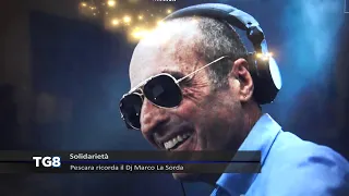 Solidarity - Pescara remembers DJ Marco La Sorda