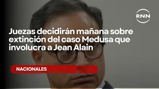 Judges to decide tomorrow on dismissal of Medusa case involving Jean Alain