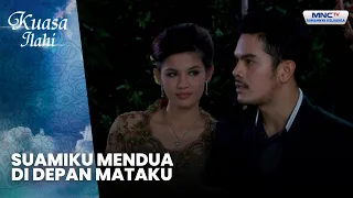 Suamiku Mendua di Depan Mataku | ISTRI YANG TERPASUNG | KUASA ILAHI