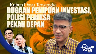 [detikPagi] - Edition #755: Ruben Onsu Named Suspect in Alleged Investment Fraud, Police to Quest...
