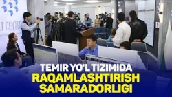 Temir yo'l tizimida raqamlashtirish samaradorligi