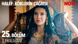 Halef: Köklerin Çağrısı 25. Bölüm 3. Fragmanı @HalefKoklerinCagrisiDizisi
