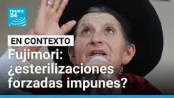 ¿Por qué Perú archiva la investigación de las esterilizaciones forzadas en el Gobierno de Fujimori?