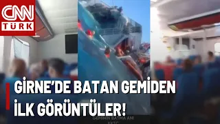 İşte Geminin Batma Anı! Girne'de Batan Geminin İçinden İlk Görüntüler...