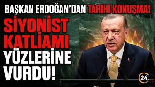 Başkan Erdoğan’dan BM’de Tarihi Konuşma! Siyonist Katliamı Yüzlerine Vurdu!