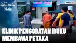 Klinik Pengobatan Ibuku Membawa Petaka | FTV KUASA ILAHI Klinik Pengobatan Ibuku Membawa Petaka | FTV KUASA ILAHI