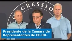 Presidente de la Cámara de Representantes de EE.UU. no ve necesario enviar tropas a Cuba