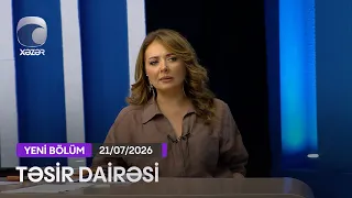 Təsir Dairəsi - 21.07.2026