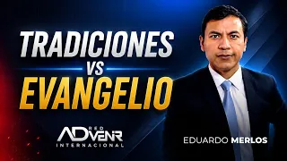 Eduardo Merlos - Traditions and the Gospel