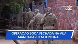 Operação cumpre mais de 40 mandados e reforça combate ao tráfico em Teresina | Meio Norte