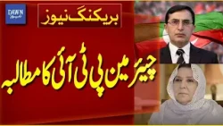 PTI Chairman Makes Key Demand | Major Political Update from Pakistan | Breaking News | Dawn News