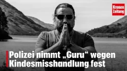 Polizei nimmt „Guru“ wegen Kindesmisshandlung fest | krone.tv NEWS