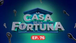 La Casa de La Fortuna | ¡Comenzamos por todo lo alto la GRAN SEMANA FINAL! | Ep. 76