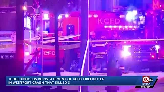 Judge upholds reinstatement of KCFD firefighter in crash that killed 3, city could appeal
