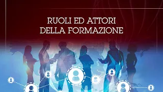3. - Ruoli ed attori della formazione