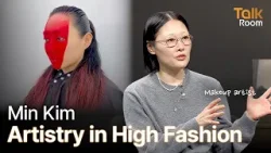 [TALK ROOM] Ep.23 Min Kim: Transforming Beauty Into Art