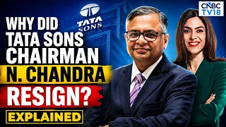 Explained | Why Did Tata Sons Chairman N. Chandra Resign?