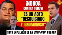 ¡ECUADOR EXPULSA A CUBA! El acto "DESQUICIADO" que enfureció a Rafael Correa.