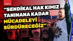 Lezita işçilerinin eylemi fabrika önünden İzmir merkezine taşındı | ULUSAL KANAL