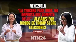 "The third phase is urgent, it doesn't matter if Delcy competes": Alviárez on Trump's remarks abo...