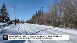 Edmonton city council votes to sell surplus school site for affordable housing