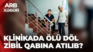 ARB XƏBƏR - Məşhur klinika ətrafında ciddi iddialar